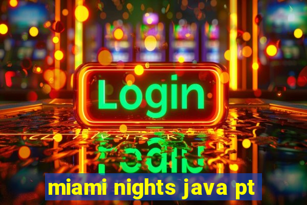 miami nights java pt-br 320x240